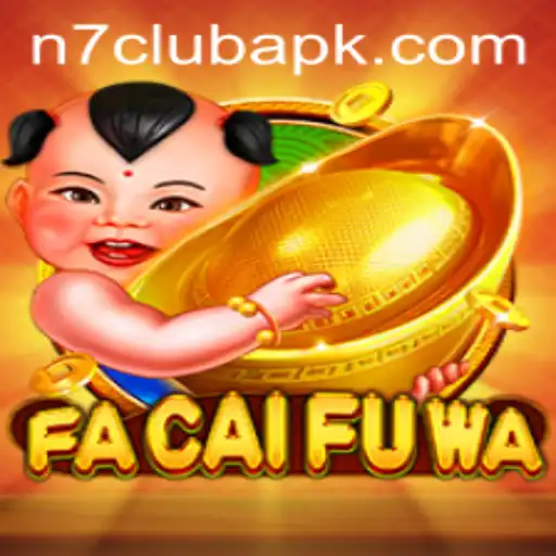 Exploring the Exciting World of FaCaiFuWa at N7CLUB.COM