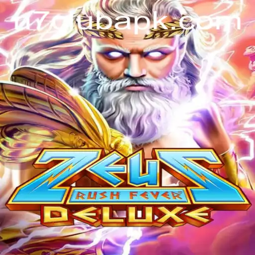 Exploring the Excitement of ZeusRushFeverDeluxe: A New Gaming Adventure